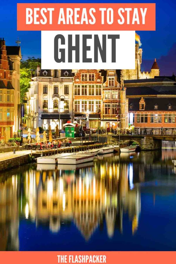 BEST AREAS TO STAY IN GHENT