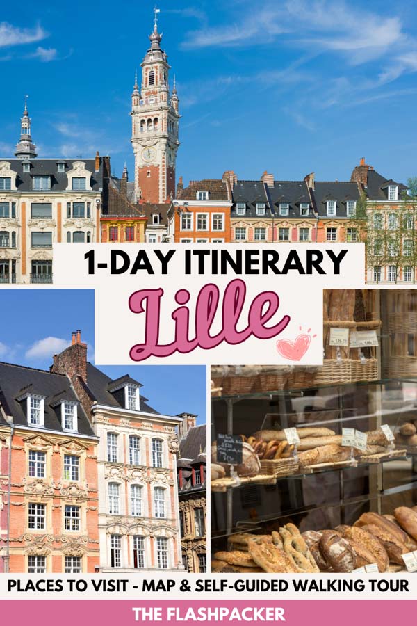 LILLE 1 DAY ITINERARY