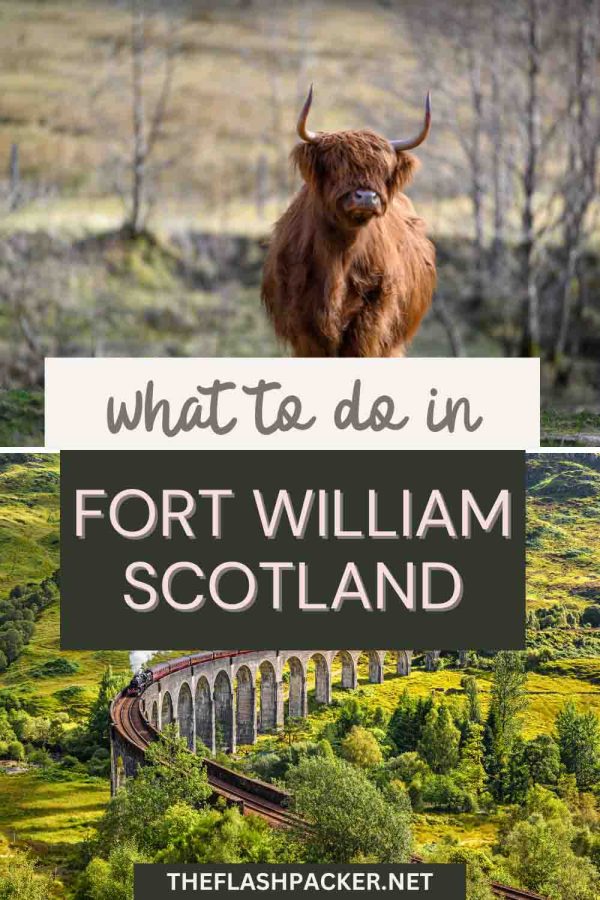 WHAT TO DO IN FORT WILLIAM SCOTLAND