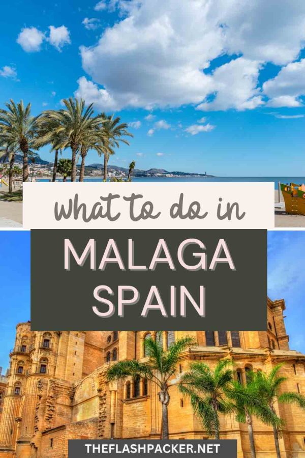 WHAT TO DO IN MALAGA SPAIN